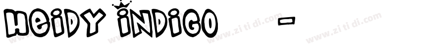 Heidy Indigo字体字体转换